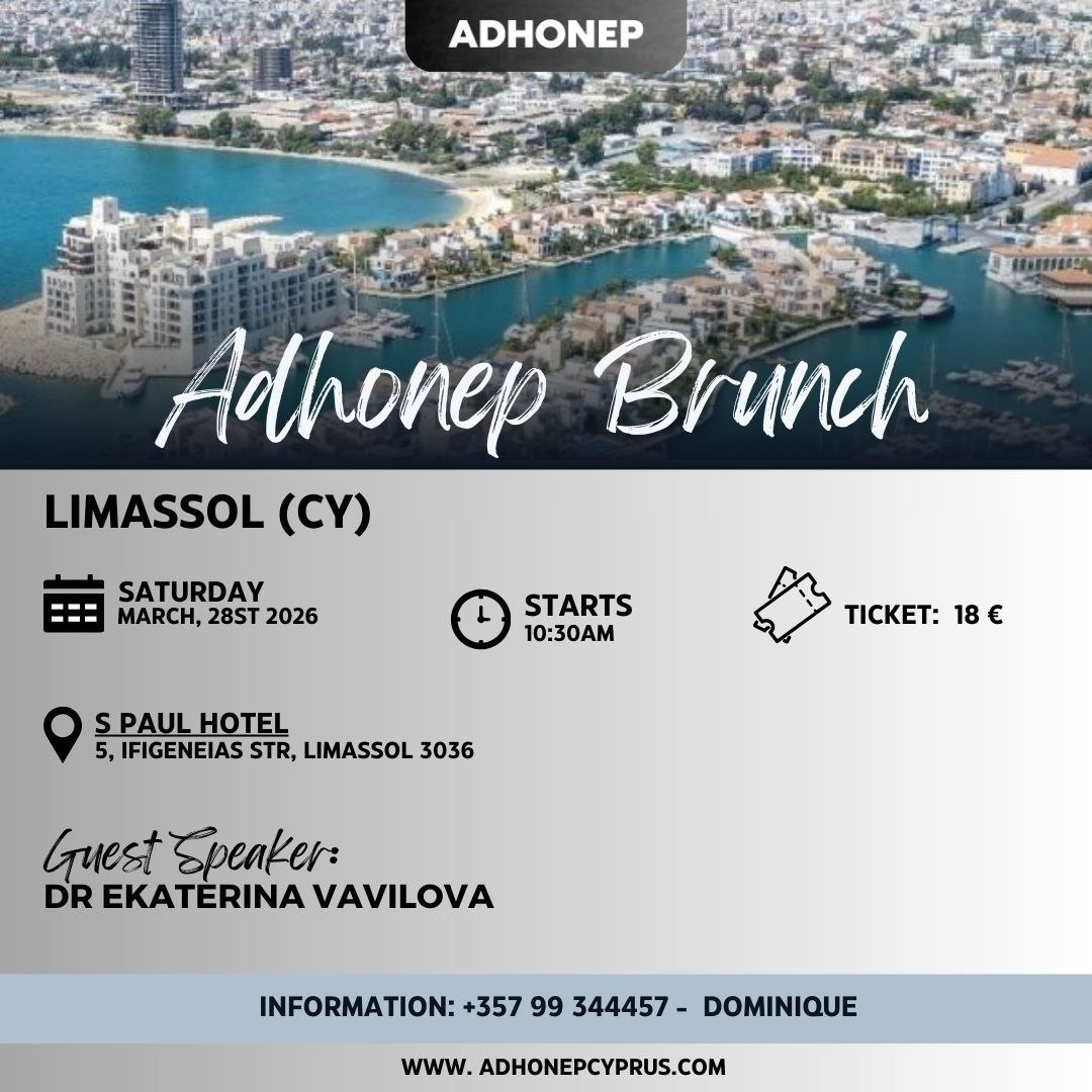 EN: Invitation to ADHONEP Brunch business breakfast in Limassol at S Paul Hotel on 28 March 2026 at 10:30 AM with guest speaker Dr. Ekaterina Vavilova, buffet breakfast and networking event in Cyprus. RU: Приглашение на бизнес-завтрак ADHONEP Brunch в Лимасоле в отеле S Paul Hotel 28 марта 2026 года в 10:30, спикер доктор Екатерина Вавилова, завтрак шведский стол и общение предпринимателей. EL: Πρόσκληση για ADHONEP Brunch επιχειρηματικό πρωινό στη Λεμεσό στο S Paul Hotel στις 28 Μαρτίου 2026 στις 10:30 με ομιλήτρια τη Δρ. Ekaterina Vavilova, πρωινός μπουφές και networking. FR: Invitation au brunch ADHONEP à Limassol à l’hôtel S Paul le 28 mars 2026 à 10h30 avec la conférencière Dr Ekaterina Vavilova, petit-déjeuner buffet et rencontre professionnelle. DE: Einladung zum ADHONEP Brunch Business-Frühstück in Limassol im S Paul Hotel am 28. März 2026 um 10:30 Uhr mit Rednerin Dr. Ekaterina Vavilova, Buffet-Frühstück und Networking. ES: Invitación al ADHONEP Brunch desayuno empresarial en Limassol en el S Paul Hotel el 28 de marzo de 2026 a las 10:30 con la ponente Dra. Ekaterina Vavilova, desayuno buffet y networking. PT: Convite para o ADHONEP Brunch café da manhã empresarial em Limassol no S Paul Hotel em 28 de março de 2026 às 10:30 com a palestrante Dra. Ekaterina Vavilova, buffet e networking. AR: دعوة إلى فعالية ADHONEP Brunch إفطار أعمال في ليماسول بفندق S Paul يوم 28 مارس 2026 الساعة 10:30 مع المتحدثة الدكتورة إيكاترينا فافيلوفا مع بوفيه إفطار وفرصة للتعارف. TL: Paanyaya sa ADHONEP Brunch business breakfast sa Limassol sa S Paul Hotel noong 28 Marso 2026 sa 10:30 kasama ang guest speaker na si Dr. Ekaterina Vavilova, buffet breakfast at networking event. HI: लिमासोल के S Paul Hotel में 28 मार्च 2026 को सुबह 10:30 बजे होने वाले ADHONEP Brunch बिज़नेस ब्रेकफास्ट का निमंत्रण, अतिथि वक्ता डॉ. एकातेरिना वाविलोवा, बुफे नाश्ता और नेटवर्किंग।
