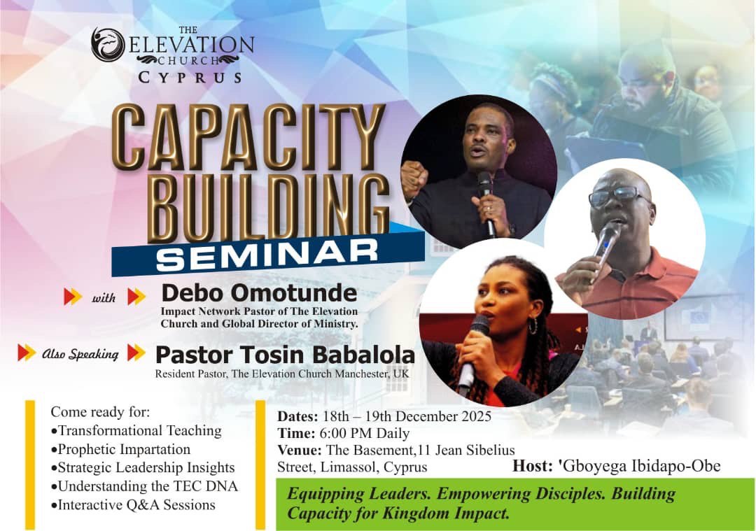 Capacity Building Seminar at Elevation Church Limassol with Pastors Debo Omotunde and Tosin Babalola, December 18–19, 2025. Séminaire de renforcement des capacités à Elevation Church Limassol avec les pasteurs Debo Omotunde et Tosin Babalola, 18–19 décembre 2025. Seminario de Desarrollo de Capacidades en Elevation Church Limassol con los pastores Debo Omotunde y Tosin Babalola, 18–19 de diciembre de 2025. Semina ya Kuimarisha Uwezo katika Elevation Church Limassol pamoja na Wachungaji Debo Omotunde na Tosin Babalola, 18–19 Desemba 2025.