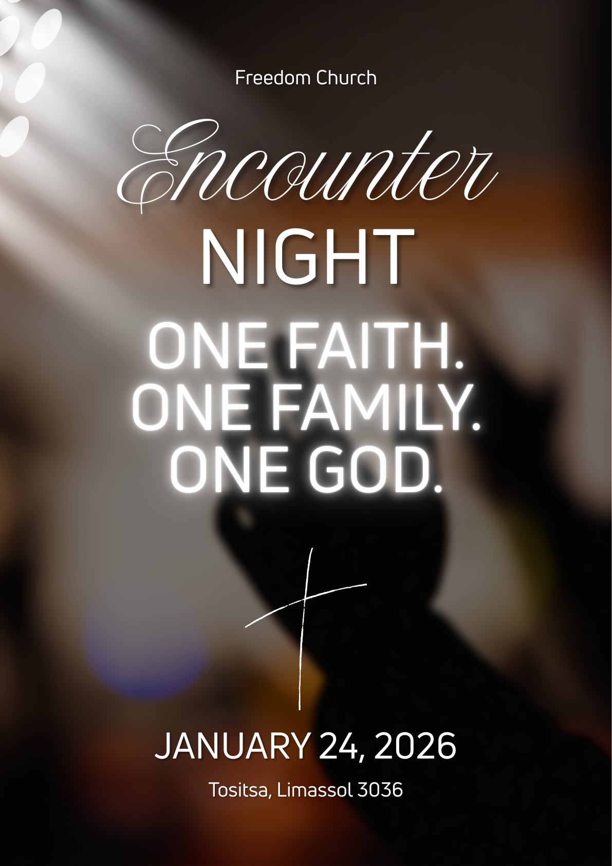EN: Encounter Night in Limassol on 24 January 2026 at 17:00, hosted by Freedom Church Limassol — worship and prayer gathering. RU: Encounter Night в Лимасоле 24 января 2026 в 17:00, организатор Freedom Church Limassol — вечер поклонения и молитвы. EL: Encounter Night στη Λεμεσό στις 24 Ιανουαρίου 2026 στις 17:00, από το Freedom Church Limassol — βραδιά λατρείας και προσευχής. DE: Encounter Night in Limassol am 24. Januar 2026 um 17:00, veranstaltet von Freedom Church Limassol — Worship- und Gebetsabend. FR: Encounter Night à Limassol le 24 janvier 2026 à 17h00, organisé par Freedom Church Limassol — soirée de louange et de prière. ES: Encounter Night en Limassol el 24 de enero de 2026 a las 17:00, organizado por Freedom Church Limassol — encuentro de adoración y oración. UK: Encounter Night у Лімасолі 24 січня 2026 о 17:00, організатор Freedom Church Limassol — вечір поклоніння та молитви. TR: Freedom Church Limassol tarafından düzenlenen Encounter Night: 24 Ocak 2026, 17:00, Limasol — ibadet ve dua buluşması. AR: لقاء Encounter Night في ليماسول يوم 24 يناير 2026 الساعة 17:00، بتنظيم Freedom Church Limassol — أمسية عبادة وصلاة.