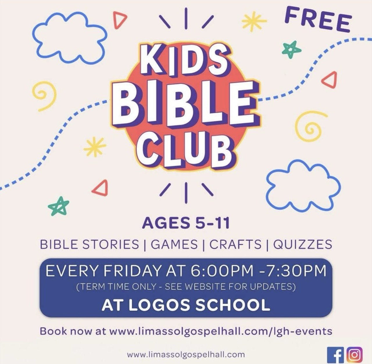EN: Kids Bible Study (Path Finders) at Logos School every Friday 18:00–19:30 for ages 5–11, organized by Limassol Gospel Hall — registration required. RU: Детское библейское занятие (Path Finders) в Logos School каждую пятницу 18:00–19:30 для детей 5–11 лет, организатор Limassol Gospel Hall — нужна регистрация. EL: Kids Bible Study (Path Finders) στο Logos School κάθε Παρασκευή 18:00–19:30 για ηλικίες 5–11, από το Limassol Gospel Hall — απαιτείται εγγραφή. DE: Kids Bible Study (Path Finders) in der Logos School jeden Freitag 18:00–19:30 für Kinder von 5–11 Jahren, organisiert von Limassol Gospel Hall — Anmeldung erforderlich. FR: Kids Bible Study (Path Finders) à Logos School chaque vendredi 18:00–19:30 pour les 5–11 ans, organisé par Limassol Gospel Hall — inscription obligatoire. ES: Kids Bible Study (Path Finders) en Logos School cada viernes de 18:00 a 19:30 para niños de 5 a 11 años, organizado por Limassol Gospel Hall — se requiere registro. UK: Дитяче біблійне заняття (Path Finders) у Logos School щоп’ятниці 18:00–19:30 для дітей 5–11 років, організатор Limassol Gospel Hall — потрібна реєстрація.