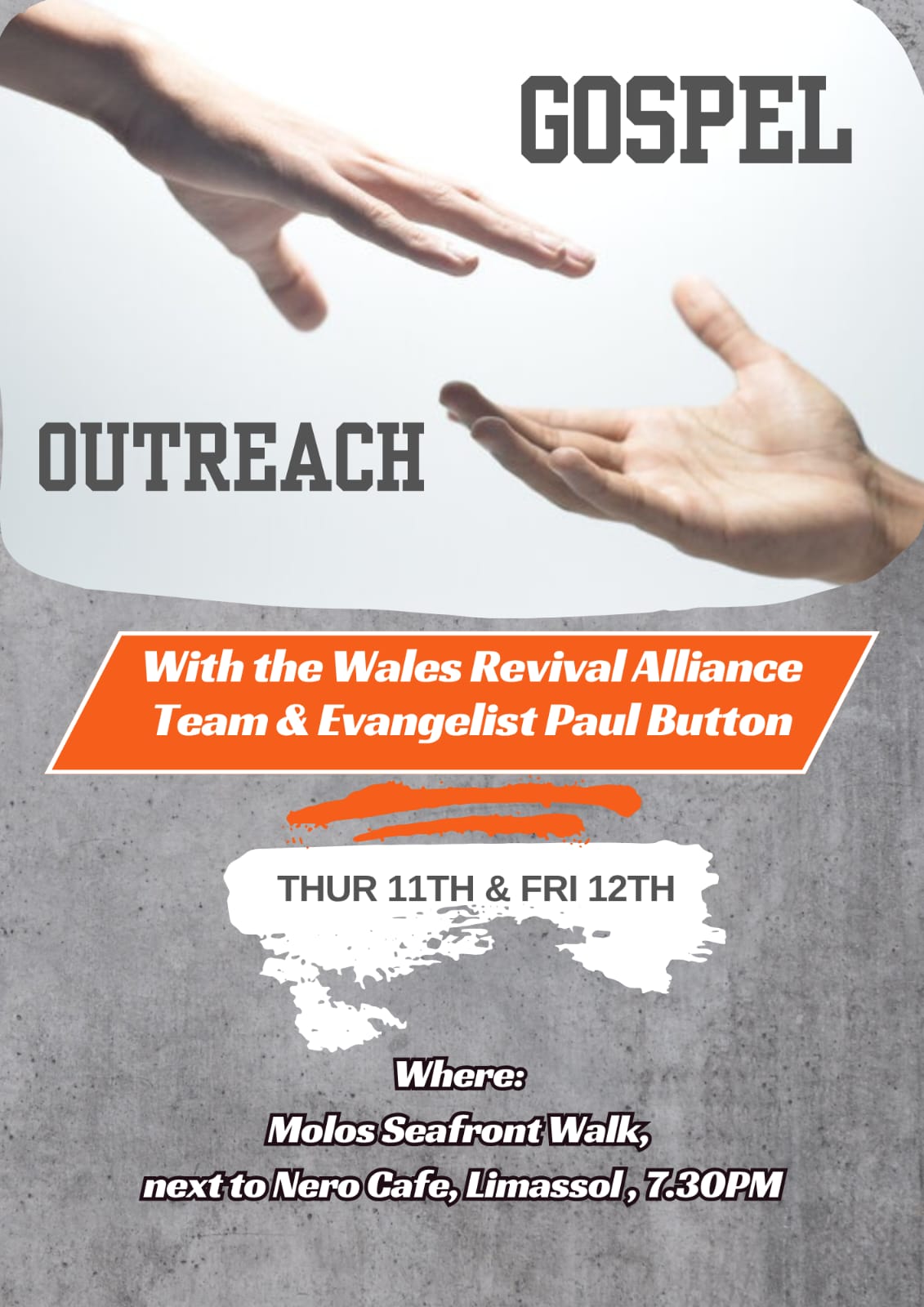 People reaching out to one another, symbolizing Gospel outreach and Christian mission work in Limassol with Evangelist Paul Button and the Wales Revival Alliance Team. Люди протягивают руки друг другу, символизируя евангелизацию и христианское служение в Лимассоле вместе с евангелистом Полом Баттоном и миссионерской командой Wales Revival Alliance. Άνθρωποι απλώνουν τα χέρια ο ένας προς τον άλλον, συμβολίζοντας τον ευαγγελισμό και τη χριστιανική διακονία στη Λεμεσό με τον ευαγγελιστή Paul Button και την ομάδα Wales Revival Alliance. أشخاص يمدون أيديهم نحو بعضهم البعض، في صورة ترمز إلى الكرازة بالإنجيل والخدمة المسيحية في ليماسول مع المبشر بول باتون وفريق ويلز ريفايفال ألاينس. Mga taong inaabot ang isa't isa bilang simbolo ng gawaing ebanghelyo at misyong Kristiyano sa Limassol kasama si Paul Button at ang Wales Revival Alliance Team.