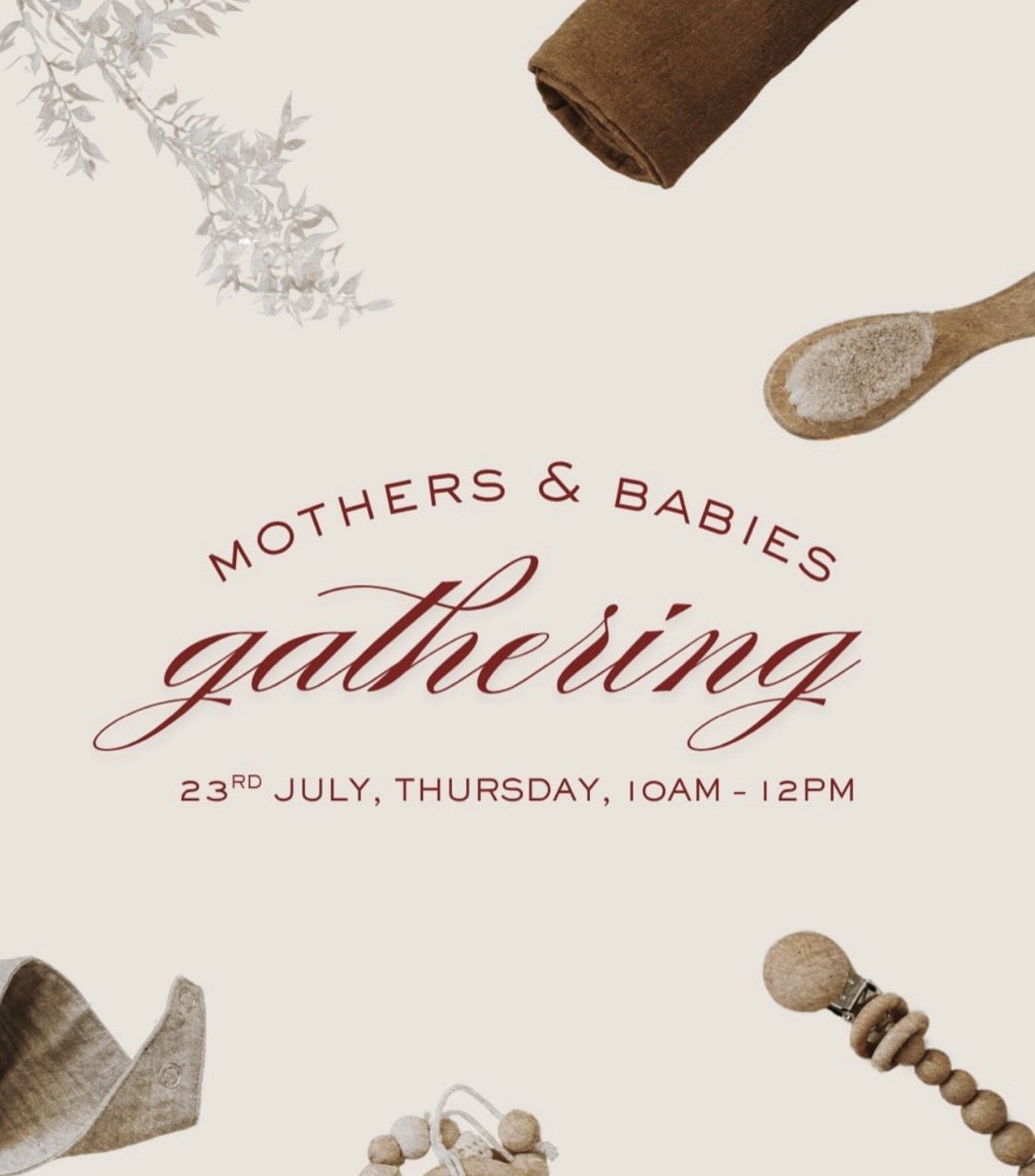 Mothers & Babies Gathering invitation for Thursday, July 23, from 10:00 AM to 12:00 PM, welcoming mothers and babies for fellowship and community. Greek Πρόσκληση για τη συνάντηση Μητέρων και Μωρών την Πέμπτη 23 Ιουλίου, από τις 10:00 έως τις 12:00, για κοινωνία και γνωριμία. Russian Афиша встречи для мам с малышами, которая пройдет в четверг, 23 июля, с 10:00 до 12:00, в теплой и дружеской атмосфере. Arabic إعلان لقاء الأمهات والأطفال يوم الخميس 23 يوليو من الساعة 10:00 صباحًا حتى 12:00 ظهرًا في أجواء ودية وترحيبية. Filipino Paanyaya sa Mothers & Babies Gathering sa Huwebes, Hulyo 23, mula 10:00 AM hanggang 12:00 PM para sa mga nanay at kanilang mga sanggol. Romanian Invitație la întâlnirea Mothers & Babies Gathering, joi, 23 iulie, între orele 10:00 și 12:00, pentru mame și bebeluși.