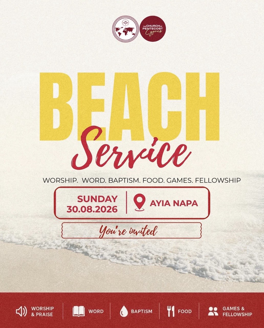 Beach Service 2026 by The Church of Pentecost Cyprus in Ayia Napa on Sunday, 30 August 2026, featuring worship, the Word, baptism, food, games and Christian fellowship. Пляжное богослужение Beach Service 2026 от The Church of Pentecost Cyprus в Айя-Напе в воскресенье, 30 августа 2026 года: прославление, Слово Божье, крещение, еда, игры и христианское общение. Beach Service 2026 на The Church of Pentecost Cyprus в Агия Напа в неделя, 30 август 2026 г., с хваление и поклонение, Божието Слово, кръщение, храна, игри и християнско общение. Beach Service 2026 από την The Church of Pentecost Cyprus στην Αγία Νάπα την Κυριακή 30 Αυγούστου 2026, με λατρεία, τον Λόγο του Θεού, βάπτιση, φαγητό, παιχνίδια και χριστιανική κοινωνία. Beach Service 2026 ng The Church of Pentecost Cyprus sa Ayia Napa sa Linggo, Agosto 30, 2026, na may pagsamba, Salita ng Diyos, bautismo, pagkain, mga laro at Christian fellowship. The Church of Pentecost Cyprus द्वारा रविवार, 30 अगस्त 2026 को Ayia Napa में Beach Service 2026, जिसमें आराधना, परमेश्वर का वचन, बपतिस्मा, भोजन, खेल और मसीही संगति शामिल हैं। Пляжне богослужіння Beach Service 2026 від The Church of Pentecost Cyprus в Айя-Напі в неділю, 30 серпня 2026 року: прославлення, Слово Боже, хрещення, їжа, ігри та християнське спілкування. خدمة الشاطئ 2026 التي تنظمها The Church of Pentecost Cyprus في أيا نابا يوم الأحد 30 أغسطس 2026، وتشمل العبادة وكلمة الله والمعمودية والطعام والألعاب والشركة المسيحية.