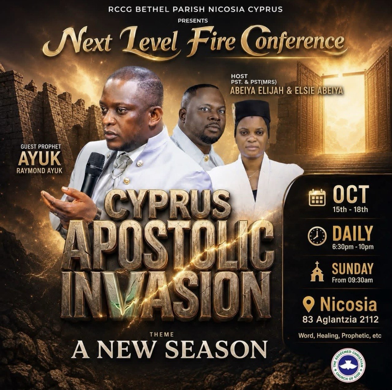 Next Level Fire Conference – Cyprus Apostolic Invasion 2026 at RCCG Bethel Parish Nicosia, 15–18 October, with guest Prophet Ayuk Raymond Ayuk. Theme: A New Season. Конференция Next Level Fire Conference – Cyprus Apostolic Invasion 2026 в RCCG Bethel Parish в Никосии, 15–18 октября, с приглашённым пророком Ayuk Raymond Ayuk. Тема: «Новый сезон». Next Level Fire Conference – Cyprus Apostolic Invasion 2026 в RCCG Bethel Parish, Никозия, 15–18 октомври, с гост-пророк Ayuk Raymond Ayuk. Тема: „Нов сезон“. Next Level Fire Conference – Cyprus Apostolic Invasion 2026 στο RCCG Bethel Parish στη Λευκωσία, 15–18 Οκτωβρίου, με προσκεκλημένο τον Προφήτη Ayuk Raymond Ayuk. Θέμα: «Μια Νέα Εποχή». Next Level Fire Conference – Cyprus Apostolic Invasion 2026 sa RCCG Bethel Parish Nicosia, 15–18 Oktubre, kasama ang panauhing Propeta Ayuk Raymond Ayuk. Tema: Isang Bagong Panahon. Next Level Fire Conference – Cyprus Apostolic Invasion 2026, RCCG Bethel Parish Nicosia में 15–18 अक्टूबर को, अतिथि भविष्यवक्ता Ayuk Raymond Ayuk के साथ। विषय: “एक नया मौसम।” Next Level Fire Conference – Cyprus Apostolic Invasion 2026 у RCCG Bethel Parish у Нікосії, 15–18 жовтня, за участю запрошеного пророка Ayuk Raymond Ayuk. Тема: «Новий сезон». مؤتمر Next Level Fire Conference – Cyprus Apostolic Invasion 2026 في كنيسة RCCG Bethel Parish في نيقوسيا، من 15 إلى 18 أكتوبر، بمشاركة النبي الضيف Ayuk Raymond Ayuk. الموضوع: «موسم جديد».