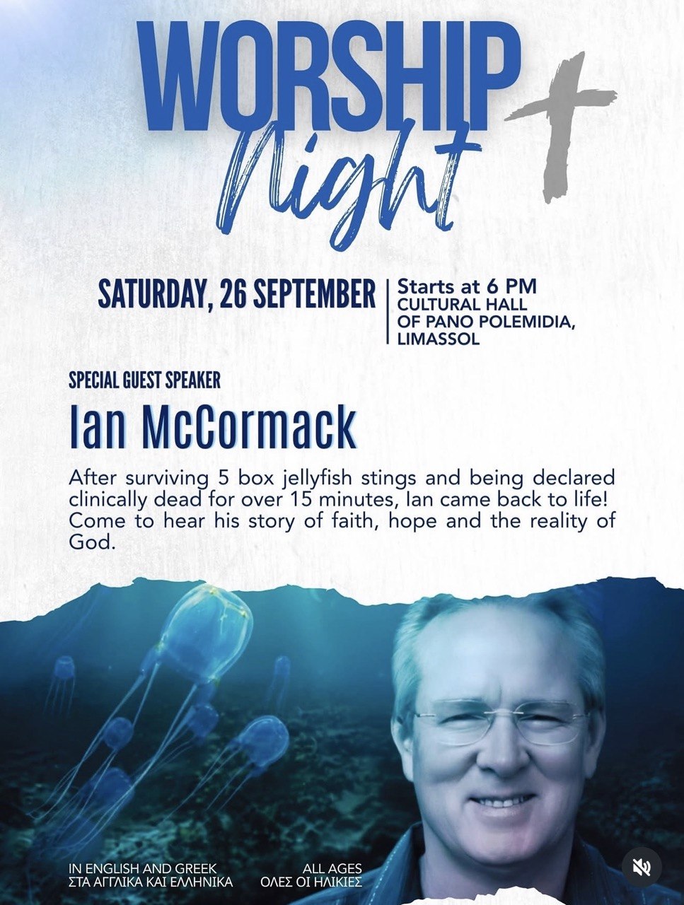 Worship Night in Limassol on 26 September 2026 at the Cultural Hall of Pano Polemidia, featuring special guest speaker Ian McCormack, worship and fellowship. Вечер поклонения в Лимасоле 26 сентября 2026 года в Cultural Hall of Pano Polemidia со специальным гостем Яном Маккормаком, поклонением и общением. Вечер на поклонение в Лимасол на 26 септември 2026 г. в Cultural Hall of Pano Polemidia със специален гост Ян Маккормак, поклонение и общение. Βραδιά Λατρείας στη Λεμεσό στις 26 Σεπτεμβρίου 2026 στο Cultural Hall of Pano Polemidia, με ειδικό προσκεκλημένο ομιλητή τον Ian McCormack, λατρεία και κοινωνία. Worship Night sa Limassol sa 26 Setyembre 2026 sa Cultural Hall of Pano Polemidia, kasama ang espesyal na panauhing tagapagsalita na si Ian McCormack, pagsamba at fellowship. 26 सितंबर 2026 को लिमासोल के Cultural Hall of Pano Polemidia में Worship Night, विशेष अतिथि वक्ता Ian McCormack के साथ, आराधना और संगति। Вечір поклоніння в Лімасолі 26 вересня 2026 року в Cultural Hall of Pano Polemidia зі спеціальним гостем Яном Маккормаком, поклонінням і спілкуванням. ليلة عبادة في ليماسول يوم 26 سبتمبر 2026 في Cultural Hall of Pano Polemidia، بمشاركة المتحدث الضيف Ian McCormack، مع العبادة والشركة المسيحية.