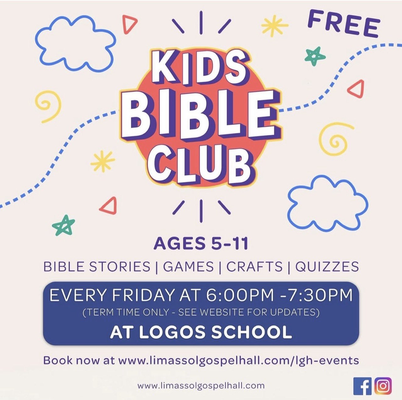 Kids Bible Club in Limassol for children aged 5–11, every Friday from 18:00 to 19:30 at Logos School, with Bible stories, games, crafts and quizzes. Детский библейский клуб в Лимасоле для детей 5–11 лет, каждую пятницу с 18:00 до 19:30 в Logos School: библейские истории, игры, творчество и викторины. Детски библейски клуб в Лимасол за деца на възраст 5–11 години, всеки петък от 18:00 до 19:30 в Logos School, с библейски истории, игри, творчески занимания и викторини. Παιδική Βιβλική Λέσχη στη Λεμεσό για παιδιά ηλικίας 5–11 ετών, κάθε Παρασκευή από τις 18:00 έως τις 19:30 στο Logos School, με βιβλικές ιστορίες, παιχνίδια, χειροτεχνίες και κουίζ. Kids Bible Club sa Limassol para sa mga batang edad 5–11, tuwing Biyernes mula 18:00 hanggang 19:30 sa Logos School, na may mga kuwento mula sa Bibliya, laro, crafts at quizzes. लिमासोल में 5–11 वर्ष के बच्चों के लिए किड्स बाइबल क्लब, हर शुक्रवार 18:00 से 19:30 तक Logos School में, बाइबल की कहानियों, खेलों, क्राफ्ट और क्विज़ के साथ। Дитячий біблійний клуб у Лімасолі для дітей віком 5–11 років, щоп’ятниці з 18:00 до 19:30 у Logos School: біблійні історії, ігри, творчі заняття та вікторини. نادي الكتاب المقدس للأطفال في ليماسول للأطفال من عمر 5 إلى 11 سنة، كل يوم جمعة من الساعة 18:00 حتى 19:30 في Logos School، مع قصص من الكتاب المقدس وألعاب وأعمال يدوية ومسابقات.