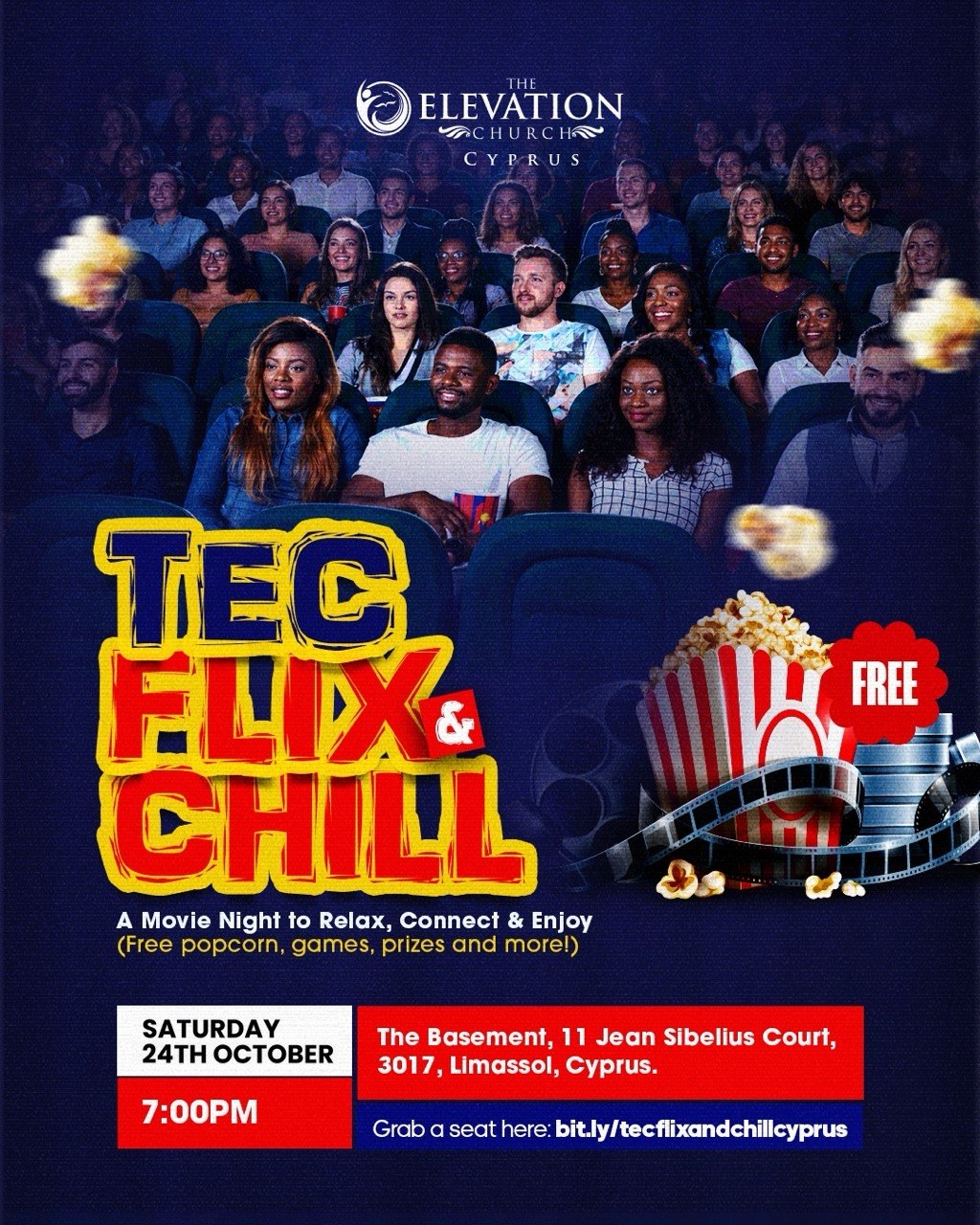 TEC Flix & Chill movie night poster by The Elevation Church Cyprus, 24 October 2026 at 7 PM, The Basement, Limassol. Free popcorn, games and prizes. Афиша киновечера TEC Flix & Chill от The Elevation Church Cyprus, 24 октября 2026 года в 19:00, The Basement, Лимасол. Бесплатный попкорн, игры и призы. Плакат за филмовата вечер TEC Flix & Chill на The Elevation Church Cyprus, 24 октомври 2026 г. от 19:00 ч., The Basement, Лимасол. Безплатни пуканки, игри и награди. Αφίσα της κινηματογραφικής βραδιάς TEC Flix & Chill από την The Elevation Church Cyprus, 24 Οκτωβρίου 2026 στις 19:00, The Basement, Λεμεσός. Δωρεάν ποπ κορν, παιχνίδια και δώρα. Poster ng TEC Flix & Chill movie night ng The Elevation Church Cyprus sa The Basement, Limassol, sa Oktubre 24, 2026, 7 PM. Libreng popcorn, mga laro at premyo. The Elevation Church Cyprus द्वारा TEC Flix & Chill मूवी नाइट का पोस्टर, 24 अक्टूबर 2026, शाम 7 बजे, The Basement, लिमासोल। मुफ्त पॉपकॉर्न, खेल और पुरस्कार। Афіша кіновечора TEC Flix & Chill від The Elevation Church Cyprus, 24 жовтня 2026 року о 19:00, The Basement, Лімасол. Безкоштовний попкорн, ігри та призи. ملصق أمسية الأفلام TEC Flix & Chill التي تنظمها كنيسة The Elevation Church Cyprus يوم 24 أكتوبر 2026 الساعة 7 مساءً في The Basement بمدينة ليماسول. فشار مجاني وألعاب وجوائز.
